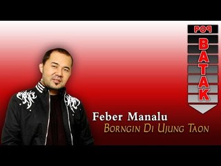 Feber Manalu - Borngin Di Ujung Taon (Official Music Video)