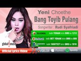 Yeni Choete - Bang Toyib Pulang (Official Music Video)