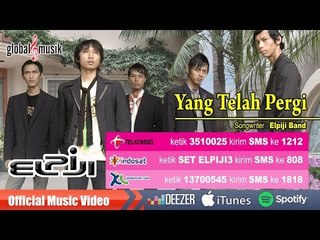 Elpiji Band - Yang Telah Pergi (Official Music Video)
