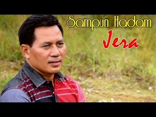 Sampun Hadam - Jera (Official Music Video)