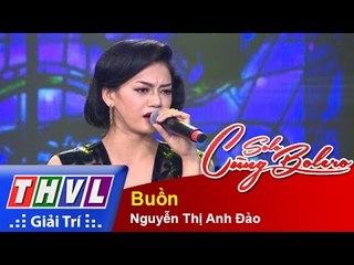 THVL | Solo cùng Bolero 2015 – Tập 9: Buồn - Nguyễn Thị Anh Đào