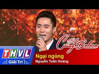 THVL | Solo cùng Bolero 2015 – Tập 8 (Vòng sing-off): Ngại ngùng - Nguyễn Tuấn Hoàng