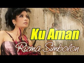 Rizma Simbolon -  Ku Aman (Official Karaoke Video)