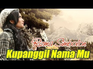 Rizma Simbolon - Kupangil Nama Mu (Official Karaoke Video)