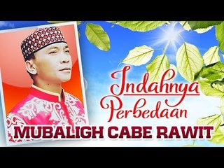 Mubaligh Cabe Rawit - Indahnya Perbedaan (Official Music Video)