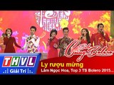 THVL | Solo cùng Bolero 2015 – Tập 13: Ly rượu mừng - Lâm Ngọc Hoa, Top 3 TS Bolero 2015...