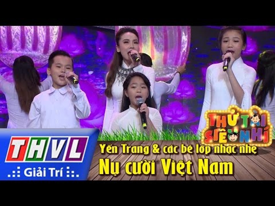 THVL | Thử tài siêu nhí - Tập 11: Nụ cười Việt Nam - Yến Trang & các bé lớp nhạc nhẹ