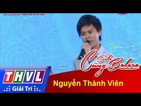 THVL l Solo cùng Bolero 2015 - Tập 1 - Vòng sơ tuyển: Nguyễn Thành Viên