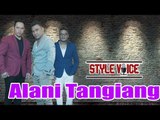 Style Voice - Alani Tangiang (Official Music Video)