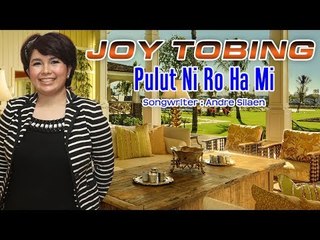 Joy Tobing - Pulut Ni Roha Mi (Official Music Video)