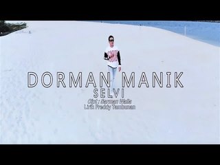 Dorman Manik - Selvi (Teaser)
