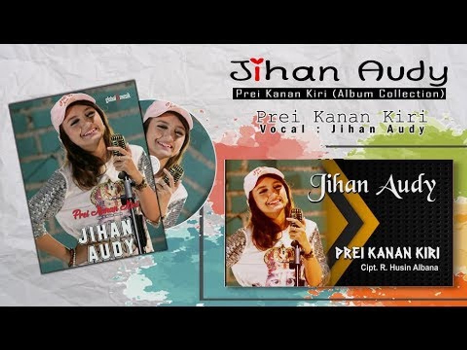 Jihan Audy - Prei Kanan Kiri (Album Collection Vol 1)