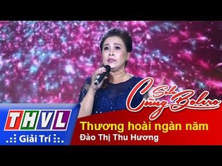 THVL | Solo cùng Bolero 2015 – Tập 4: Thương hoài ngàn năm – Đào Thị Thu Hương