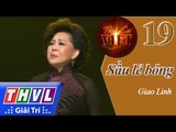 THVL | Tình ca Việt 2015 - Tập 19: Những ông hoàng Bolero | Sầu lẻ bóng - Giao Linh