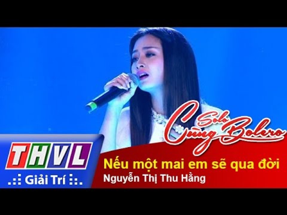 THVL | Solo cùng Bolero 2015 - Tập 11: Nếu một mai em sẽ qua đời - Nguyễn Thị Thu Hằng
