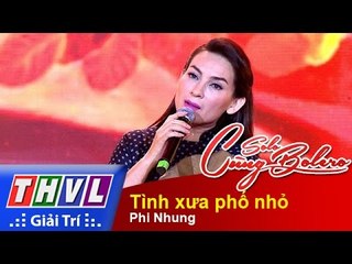 THVL | Solo cùng Bolero 2015 - Tập 12:  Tình xưa phố nhỏ - Phi Nhung