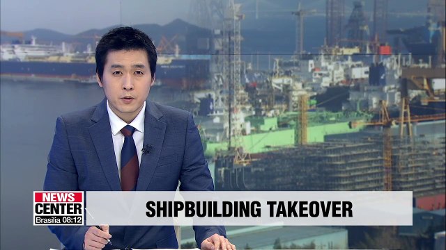 Hyundai Heavy Industries signs deal to take over Daewoo Shipbuilding and Marine Engineering