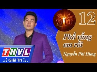 THVL | Tình ca Việt 2015 - Tập 12: Phố vắng em rồi - Nguyễn Phi Hùng