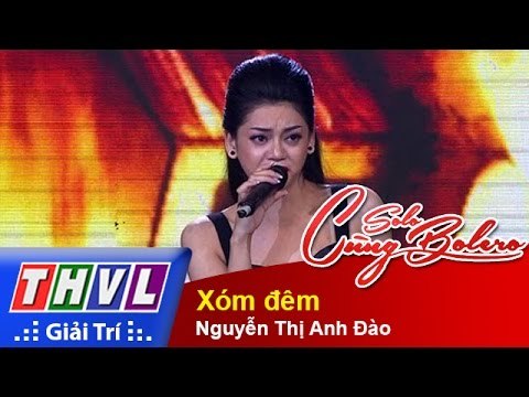 THVL | Solo cùng Bolero 2015 - Tập 3 - Vòng chung kết 1: Xóm đêm - Nguyễn Thị Anh Đào
