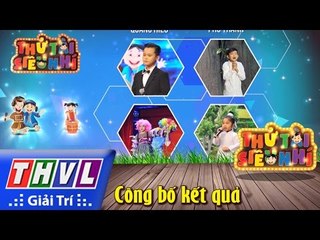 THVL | Thử tài siêu nhí - Tập 13: Công bố kết quả