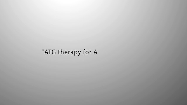 Dr. Vikas Dua | #ATG therapy for Aplastic #Anemia- BloodCancerCure