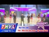THVL | Ngôi sao phương Nam 2015- Tập 11: Yêu, mãi mãi bên nhau, my everything - Top 9 thí sinh