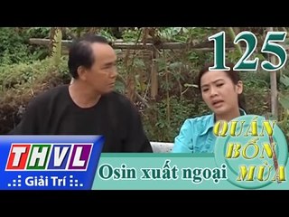 THVL | Quán bốn mùa - Số 125: Osin xuất ngoại