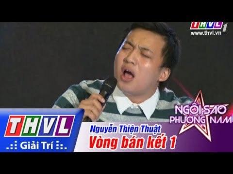 THVL | Ngôi sao phương Nam 2015 - Tập 2: Vòng bán kết 1 - Nguyễn Thiện Thuật