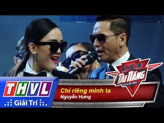 THVL | Biệt đội tài năng - Tập 14: Chỉ riêng mình ta - Nguyễn Hưng