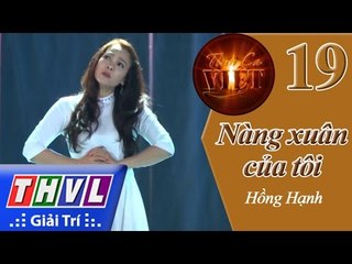 THVL | Tình ca Việt 2015 - Tập 19: Những ông hoàng Bolero | Nàng xuân của tôi - Hồng Hạnh