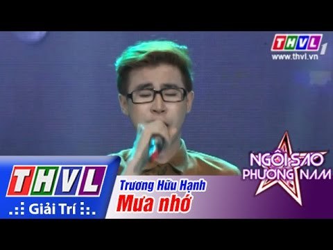 THVL | Ngôi sao phương Nam 2015 - Tập 3: Mưa nhớ - Trương Hữu Hạnh
