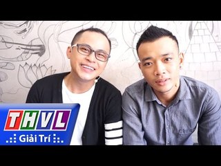 THVL | Hoán đổi cặp đôi - Tập 3: La Thành, Hoàng Phi bật mí tình bạn sau rèm sân khấu