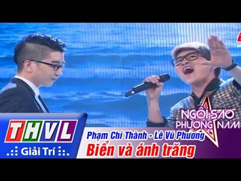 THVL | Ngôi sao phương Nam 2015 - Tập 11: Biển và ánh trăng - Lê Vũ Phương - Phạm Chí Thành