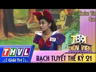 THVL l Tôi là diễn viên - Tập 6: Bạch Tuyết thế kỷ 21 - Hoàng Yến Chibi