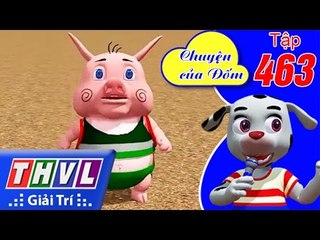 THVL | Chuyện của Đốm - Tập 463: Điều ước Bụng Bự | FULL HD
