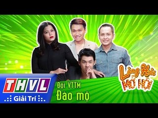 THVL | Làng hài mở hội - Tập 22: Đào mộ - Đội VTTM
