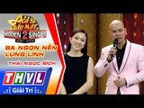 THVL | Ca sĩ giấu mặt 2016 - Tập 2: Phan Đinh Tùng | Ba ngọn nến lung linh - Thái Ngọc Bích