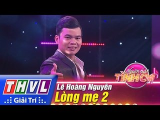 THVL | Người hát tình ca - Tập 13: Lòng mẹ 2 - Lê Hoàng Nguyên