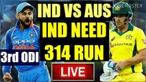 IND Vs AUS : 3rd ODI Live Cricket 2019 | Cricket Highlights | Ind Need 314 RUN