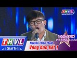 THVL | Ngôi sao phương Nam 2015 - Tập 2: Vòng bán kết 1 - Phạm Chí Thành