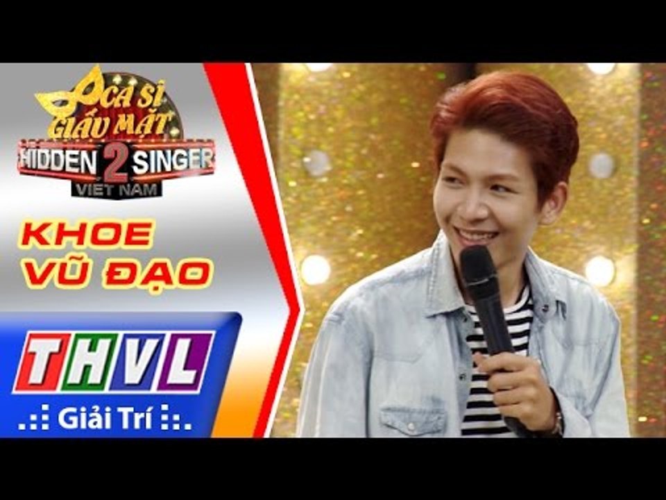 THVL | Ca sĩ giấu mặt 2016 – Tập 1: Khởi My | Khởi My, Kelvin Huy Khánh, Kim Anh khoe vũ đạo