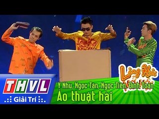 THVL | Làng hài mở hội - Tập 25: Ảo thuật hài - Y Nhu, Ngọc Tân, Ngọc Tiến, Đình Toàn