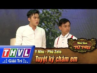 THVL | Tiếu lâm tứ trụ - Tập 4: Tuyệt kỹ chăm em - Y Nhu, Phúc Zelo