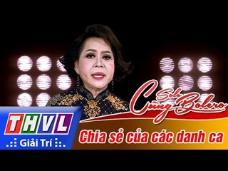 THVL | Solo cùng Bolero 2016 - Tập 1: Chia sẻ của các Danh Ca