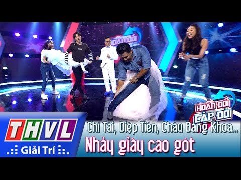 THVL | Hoán đổi cặp đôi - Tập 8: Nhảy giày cao gót - Chí Tài, Diệp Tiên, Châu Đăng Khoa