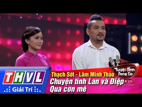 THVL | Tuyệt đỉnh song ca - Tập 13: Chuyện tình Lan và Điệp, Qua cơn mê - Thạch Sớt, Minh Thảo