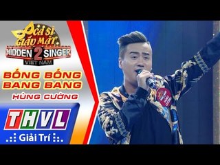 THVL | Ca sĩ giấu mặt 2016 - Tập 12 [10]: Nam Cường | Bống bống bang bang - Hùng Cường