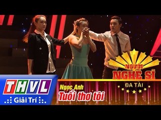 THVL | Người nghệ sĩ đa tài - Tập 11: Tuổi thơ tôi - Ngọc Anh
