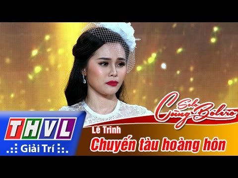 THVL | Solo cùng Bolero 2016 - Tập 4: Chuyến tàu hoàng hôn - Lê Trinh