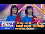 THVL | Người hóa thân số 1 - Tập 11: Như Ngọc, Hoàn Mỹ hóa thân ca sĩ Trần Thu Hà